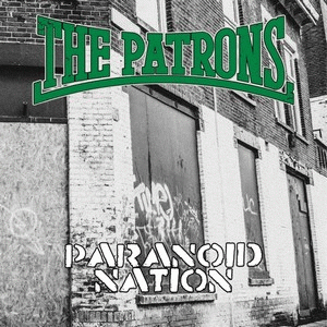 The Patrons : Paranoid Nation The Patrons : Paranoid Nation